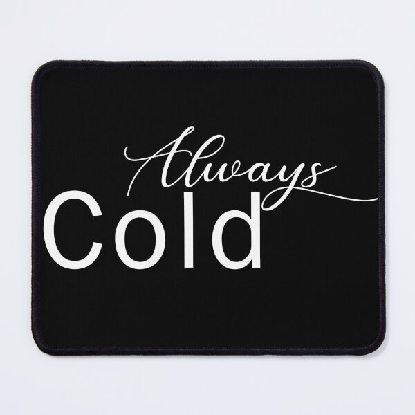 Item preview, Always Cold Sweatshirt, Sweater Weather, Fall sweatshirt, Literally Freezing, I Am Freezing Crewneck, Fall Apparel, Winter Sweatshirt designed and sold by sirrab.