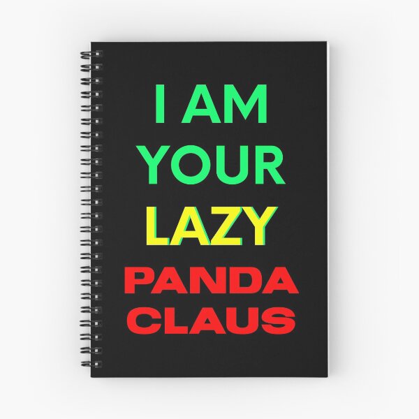 Item preview, I AM YOUR LAZY PANDA CLAUS designed and sold by ak3shay.