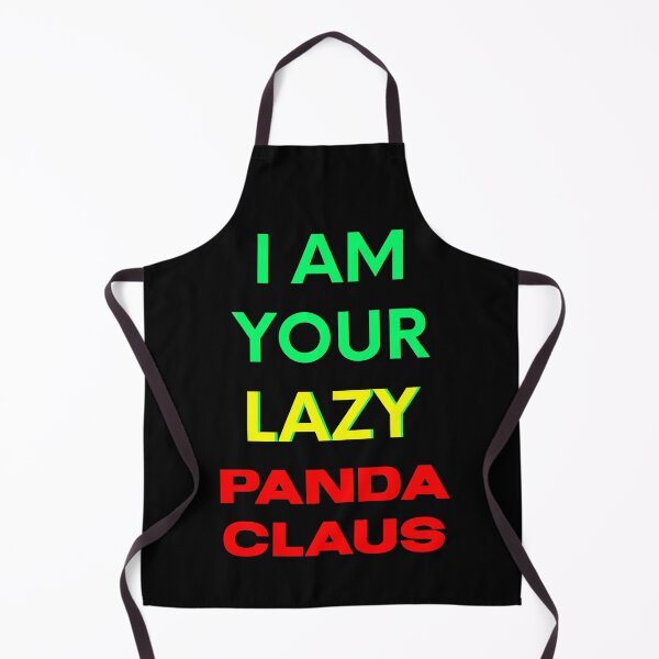 Item preview, I AM YOUR LAZY PANDA CLAUS designed and sold by ak3shay.