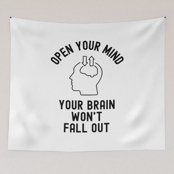 Item preview, Open your mind. Your brains won't fall out! Promise. designed and sold by Kevin de La Tour.