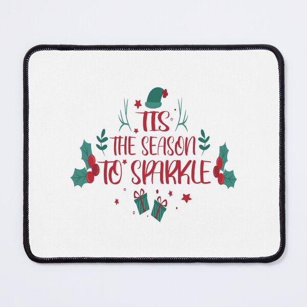 Item preview, Tis The Season To Sparkle designed and sold by ChanUus.