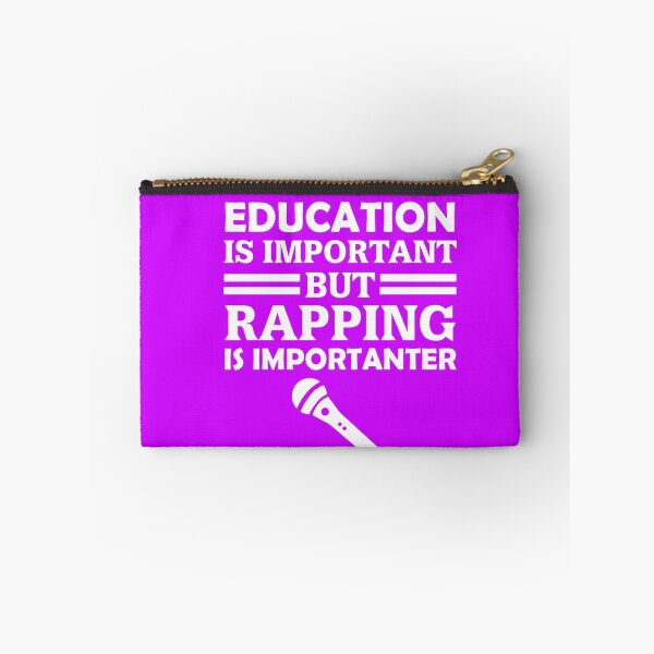 Item preview, Education Is Important But Rapping Is Importanter Funny Rapper  designed and sold by AlwaysAwesome.