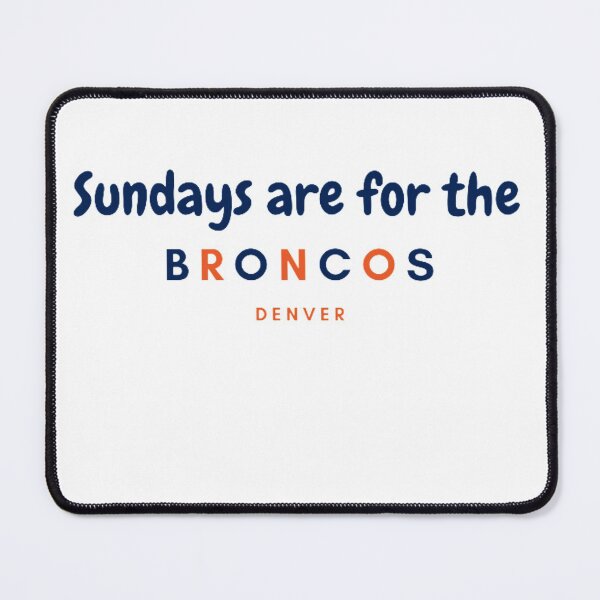 Item preview, Sundays are for The Broncons - Dever Football Team Broncos designed and sold by Vintagestore741.