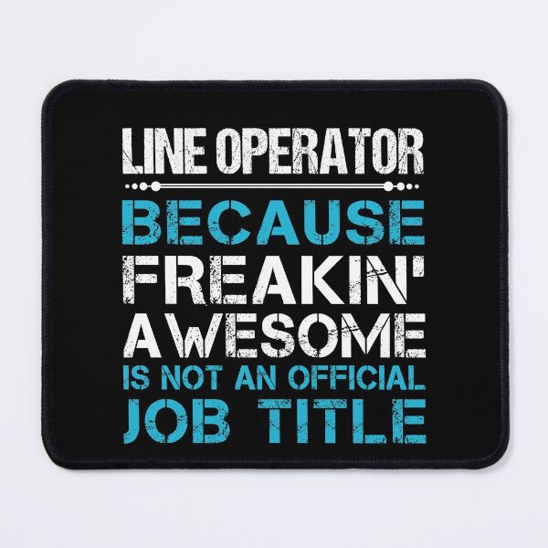 Item preview, Line Operator T Shirt - Freaking Awesome Job Gift Item Tee designed and sold by oetate4774.