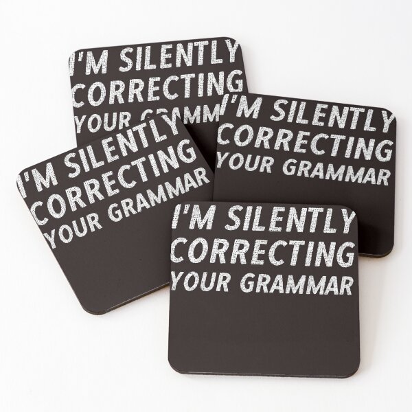Item preview, Funny I'm Silently Correcting Your Grammar Sarcastic designed and sold by solimangomaa.