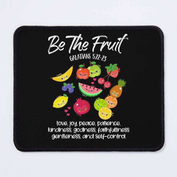 Item preview, Be The Fruit Christian Verse Spirit Galatians Inspirational designed and sold by Dressed For Duty.