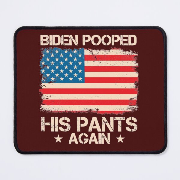 Item preview, Biden Pooped His Pants Again , Poopy Pants Biden , Funny Anti Biden    designed and sold by edseljones.