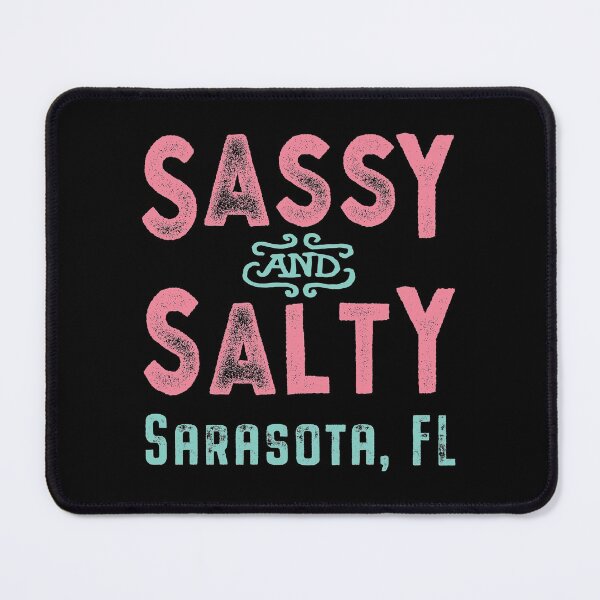 Item preview, Sarasota Florida Sassy and Salty Souvenir designed and sold by Futurebeachbum.