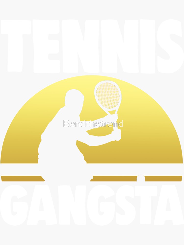 Tennis Gangsta by Bendthetrend