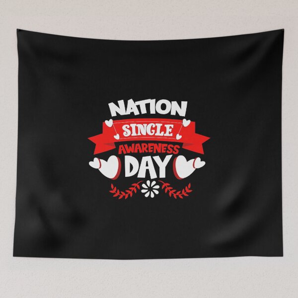 Item preview, NATION SINGLE AWARENESS DAY designed and sold by MollinS7.