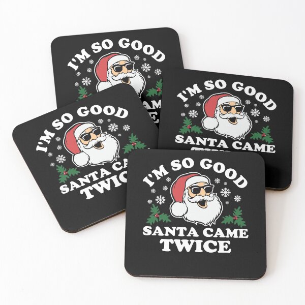 Item preview, Funny Adult Christmas I'm So Good Santa Came Twice designed and sold by ohmier.