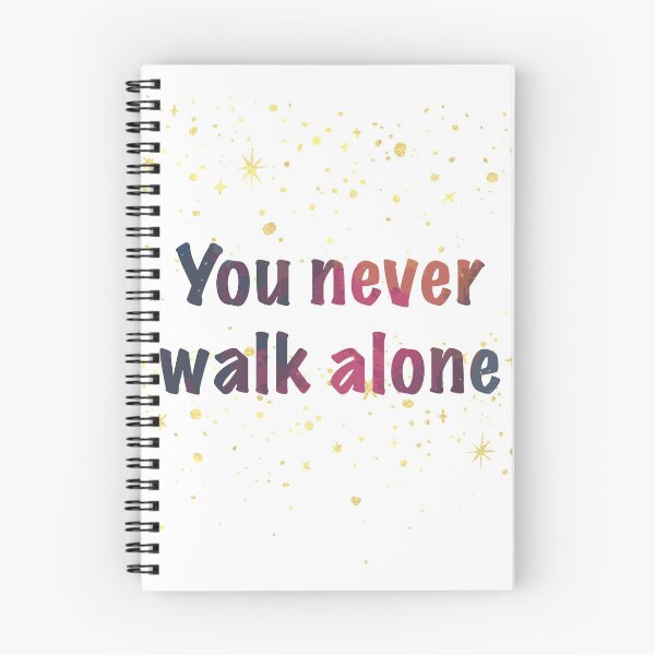 Item preview, You Never Walk Alone designed and sold by mschubbybunny.