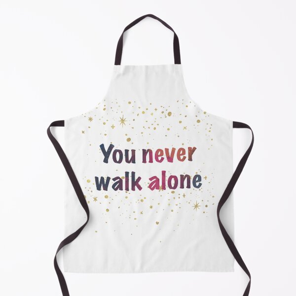 Item preview, You Never Walk Alone designed and sold by mschubbybunny.