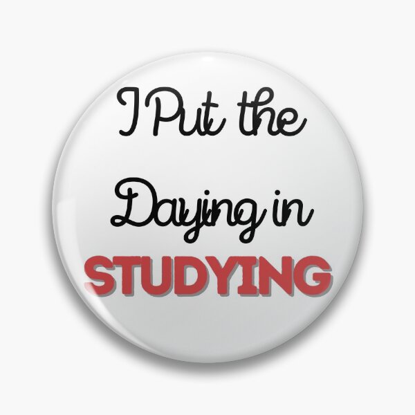 Item preview, I put the dying in studying designed and sold by oufa.