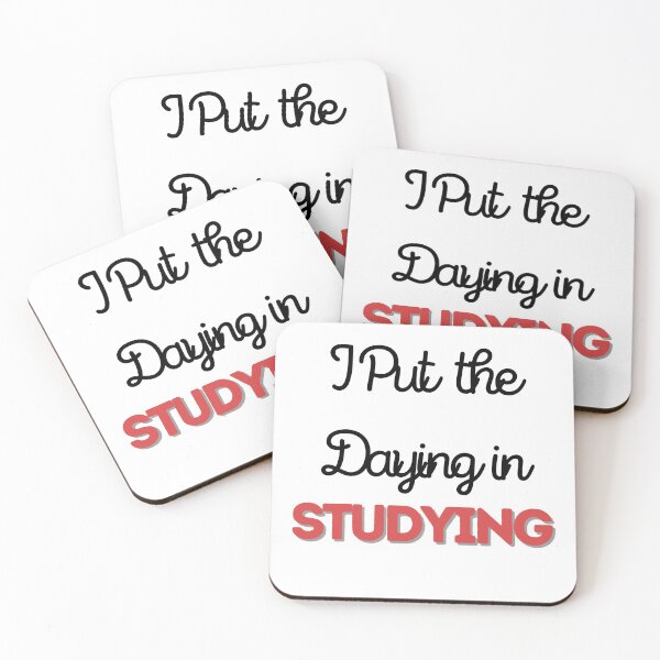 Item preview, I put the dying in studying designed and sold by oufa.