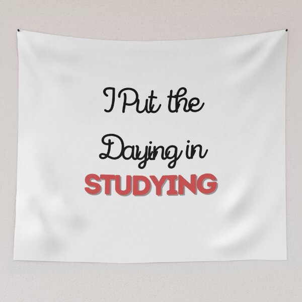 Item preview, I put the dying in studying designed and sold by oufa.