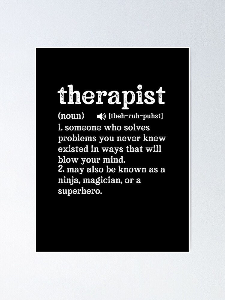 therapist-definition-someone-who-solves-problems-you-never-knew