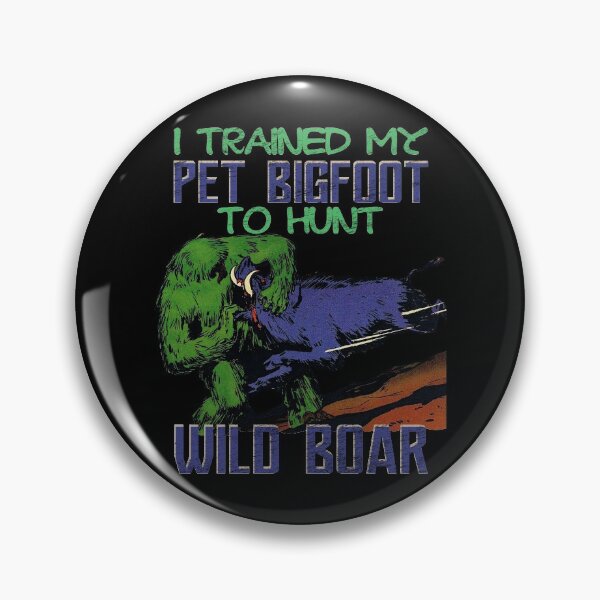 Item preview, Pet Bigfoot Domesticated Sasquatch Boar Hunting designed and sold by TheAplus.