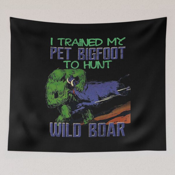 Item preview, Pet Bigfoot Domesticated Sasquatch Boar Hunting designed and sold by TheAplus.