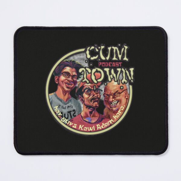 Item preview, CUMTOWN PODCAST designed and sold by VillaACA.