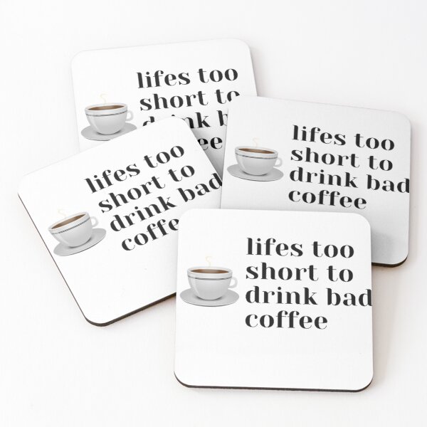 Item preview, lifes too short to drink bad coffee designed and sold by jinif.
