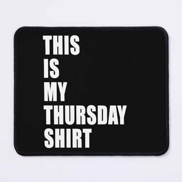 Item preview, This Is My Thursday Shirt Dumb Funny Dad Joke designed and sold by Jason Gilbert.