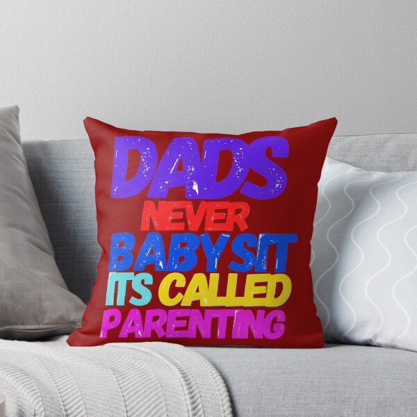 Item preview, Dad's Never Babysit It's Called Parenting designed and sold by Reddiamond3 ⭐⭐⭐⭐⭐.