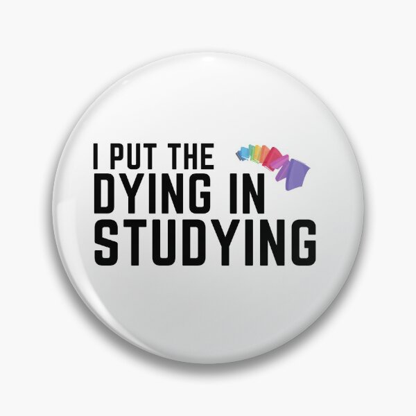 Item preview, I put the dying in studying designed and sold by oufa.