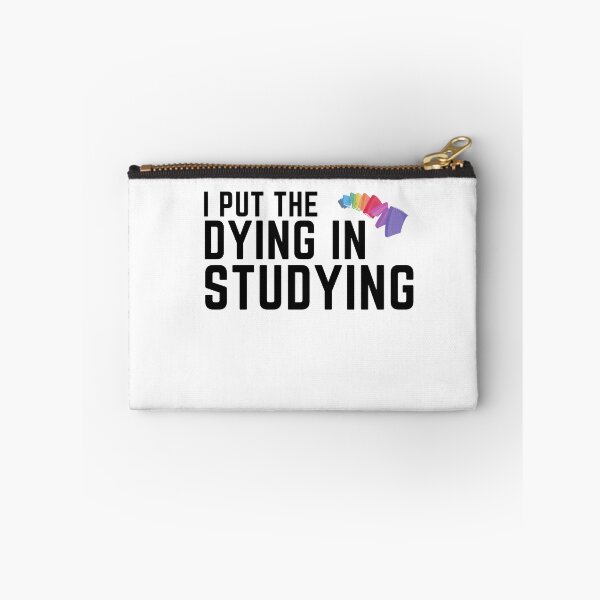 Item preview, I put the dying in studying designed and sold by oufa.