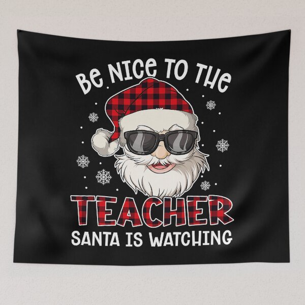 Item preview, Be Nice To The Teacher Santa Is Watching Christmas T-Shirt designed and sold by BartonRich.