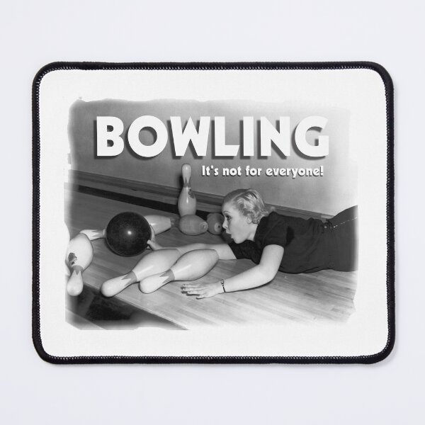 Item preview, Bowling, It's Not for Everyone designed and sold by Randpa.