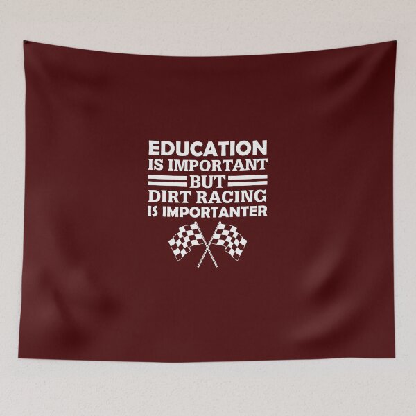 Item preview, Education Is Important But Dirt Racing Is Importanter Funny Checkered Flags  designed and sold by AlwaysAwesome.