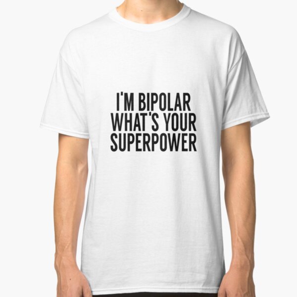 bi polar shirt