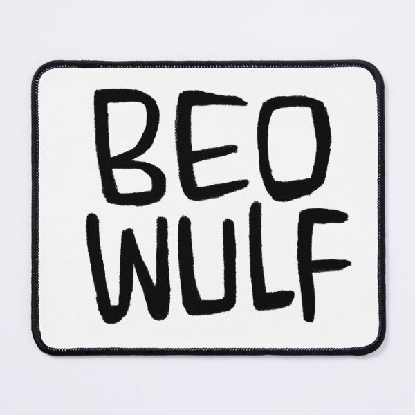 Item preview, Beo Wulf, Anglo-Saxon Poetry, Old English Verse, Beowulf designed and sold by badlydrawnbabe.
