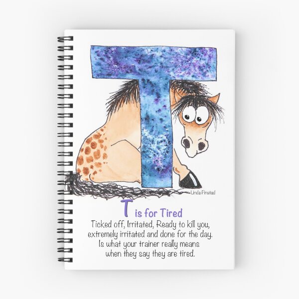 Item preview, T is for Tired designed and sold by Linda Finstad.