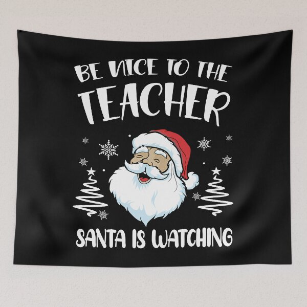 Item preview, Be Nice To The Teacher Santa Is Watching Teacher Christmas T-Shirt designed and sold by BartonRich.