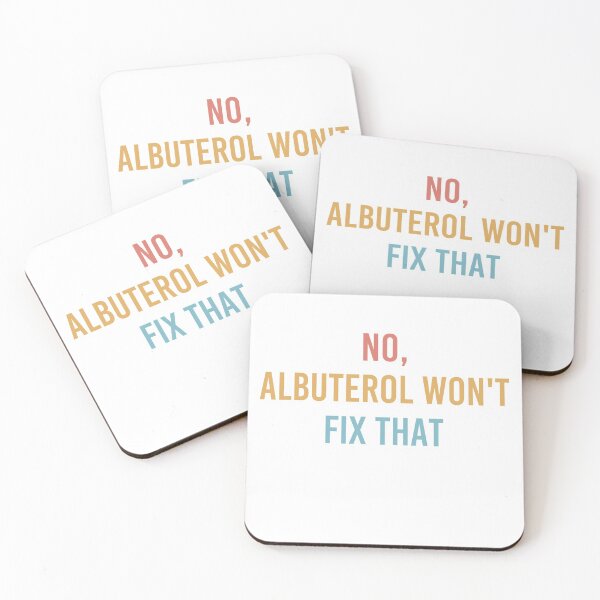 Item preview,  No Albuterol Won't Fix That Respiratory Therapist RT Life designed and sold by Dream-bubble.