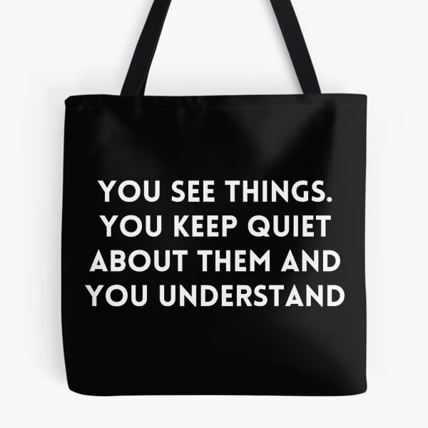 Item preview, "You see things You keep quiet about them and you understand" for Introverts designed and sold by adelferhat.