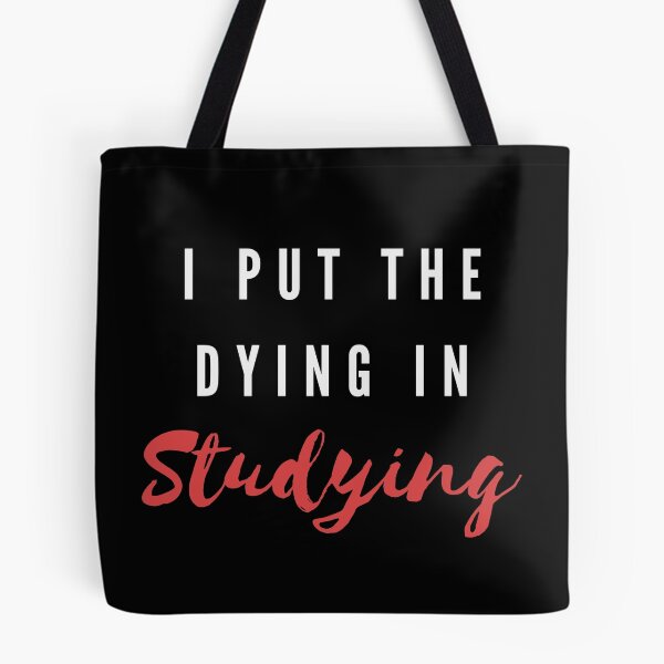Item preview, I put the dying in studying designed and sold by oufa.