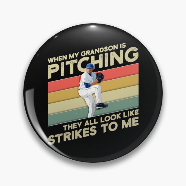 Item preview, When My Grandson Is Pitching They All Look Like Strikes designed and sold by Dressed For  Duty.