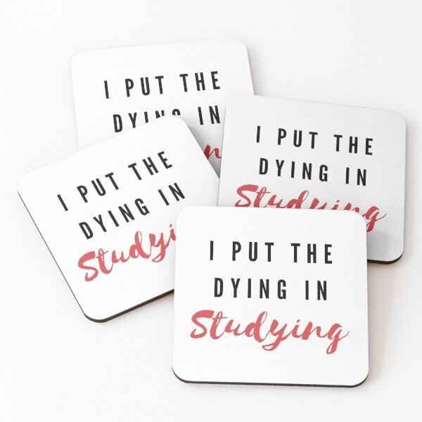 Item preview, I put the dying in studying designed and sold by oufa.