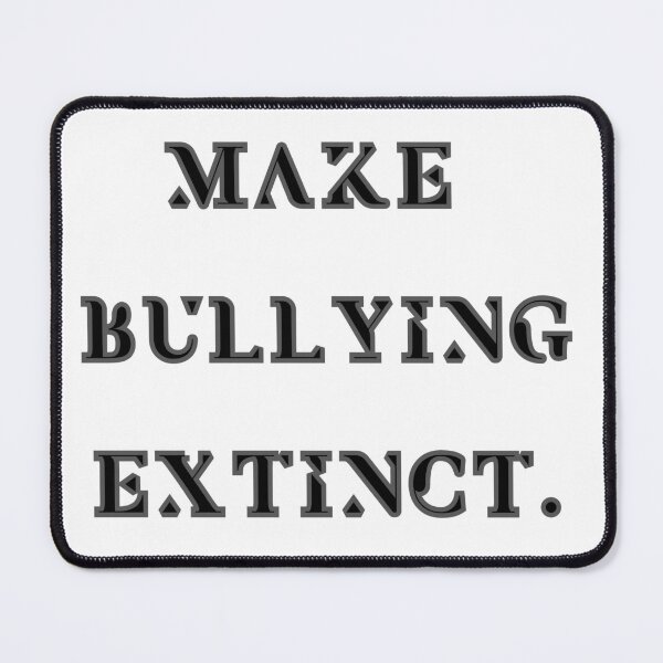 Item preview, Make Bullying Extinct designed and sold by redengineers.