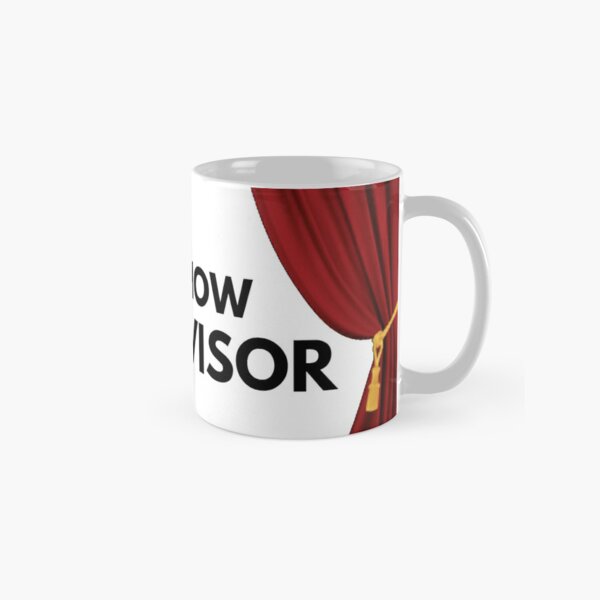 Shit Show Supervisor - show time Classic Mug