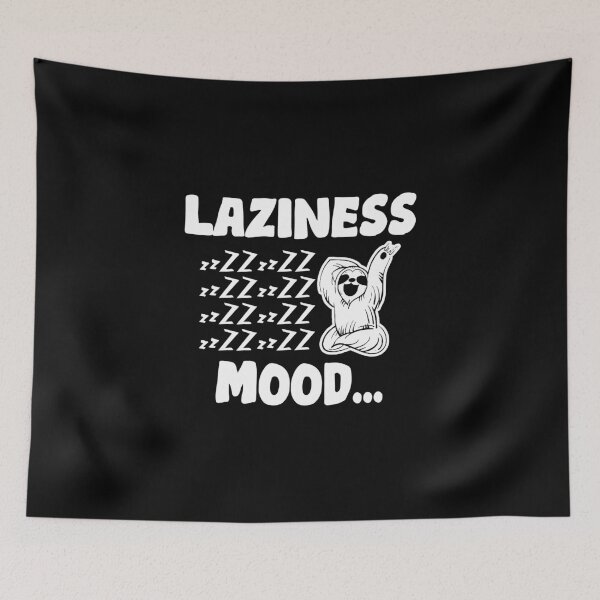 Item preview,  Laziness Mood, Funny Gift For Lazy and Procrastinator People designed and sold by DESIGNNOUR.