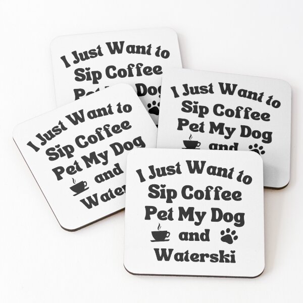 Item preview, Sip coffee, pet my dog and waterski designed and sold by TheGreenGoat.