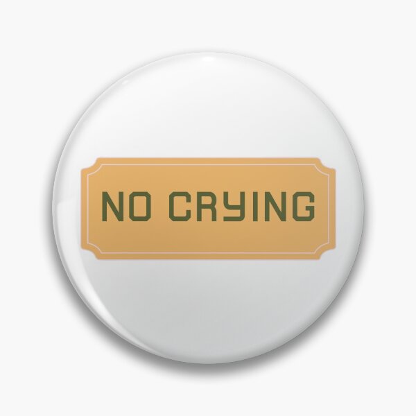 Item preview, No Crying designed and sold by SassyShop.