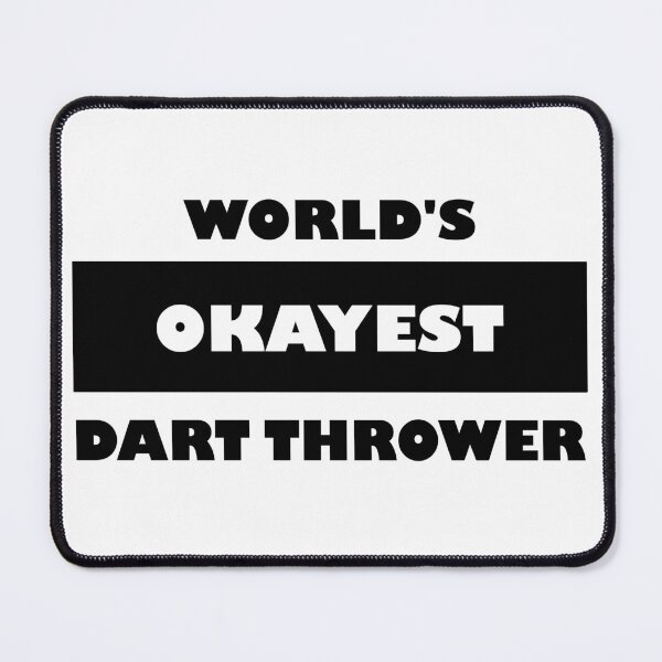 Item preview, Funny Darts: World's okayest dart thrower black and white minimalist block typography designed and sold by Deegital18.