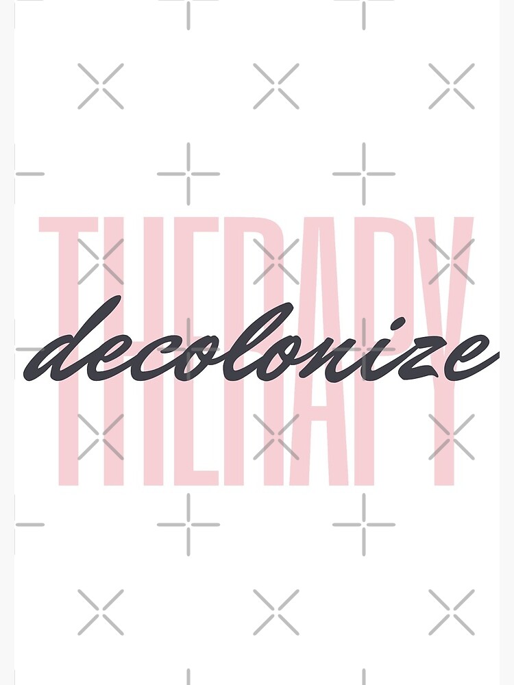 decolonize therapy by willpate