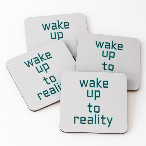 Item preview,  WAKE UP TO REALITY designed and sold by NFGDesigns.