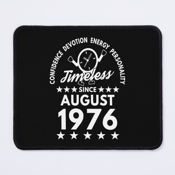 Item preview, August Birthday Timeless Person -1976 - White Text designed and sold by MoonsmileProd.